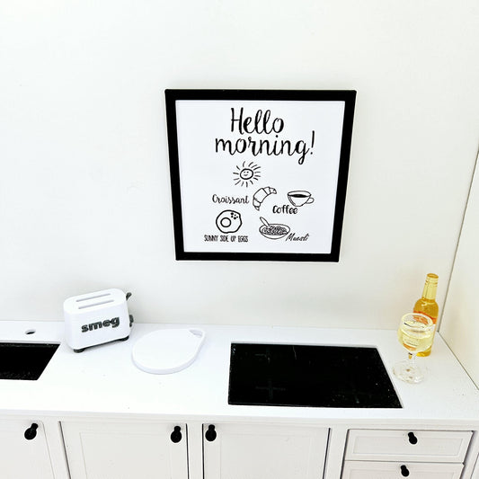 Dolls House Modern Framed Wall Art, Hello Morning quote picture, 12th scale, miniature wall picture for a kitchen wall