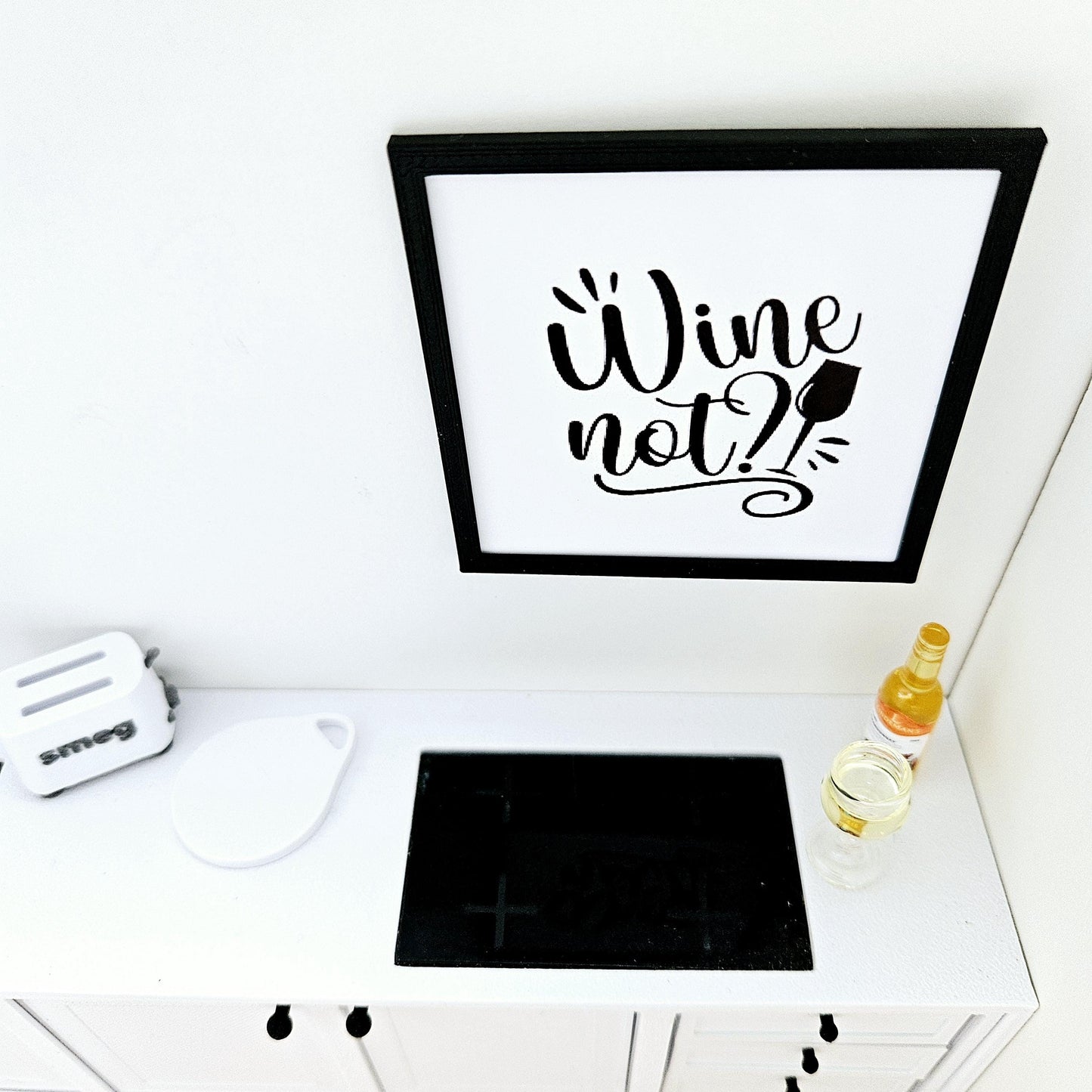 Dolls House Modern Framed Wall Art, Wine Not! quote picture, 12th scale, miniature wall picture for a kitchen wall