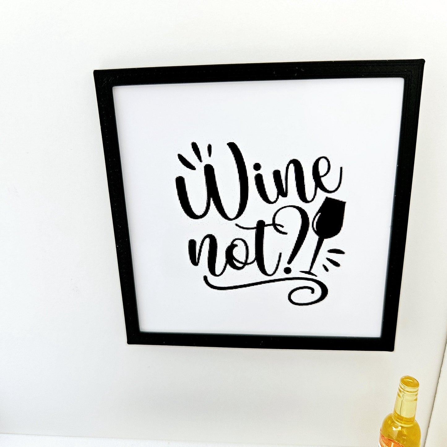Dolls House Modern Framed Wall Art, Wine Not! quote picture, 12th scale, miniature wall picture for a kitchen wall