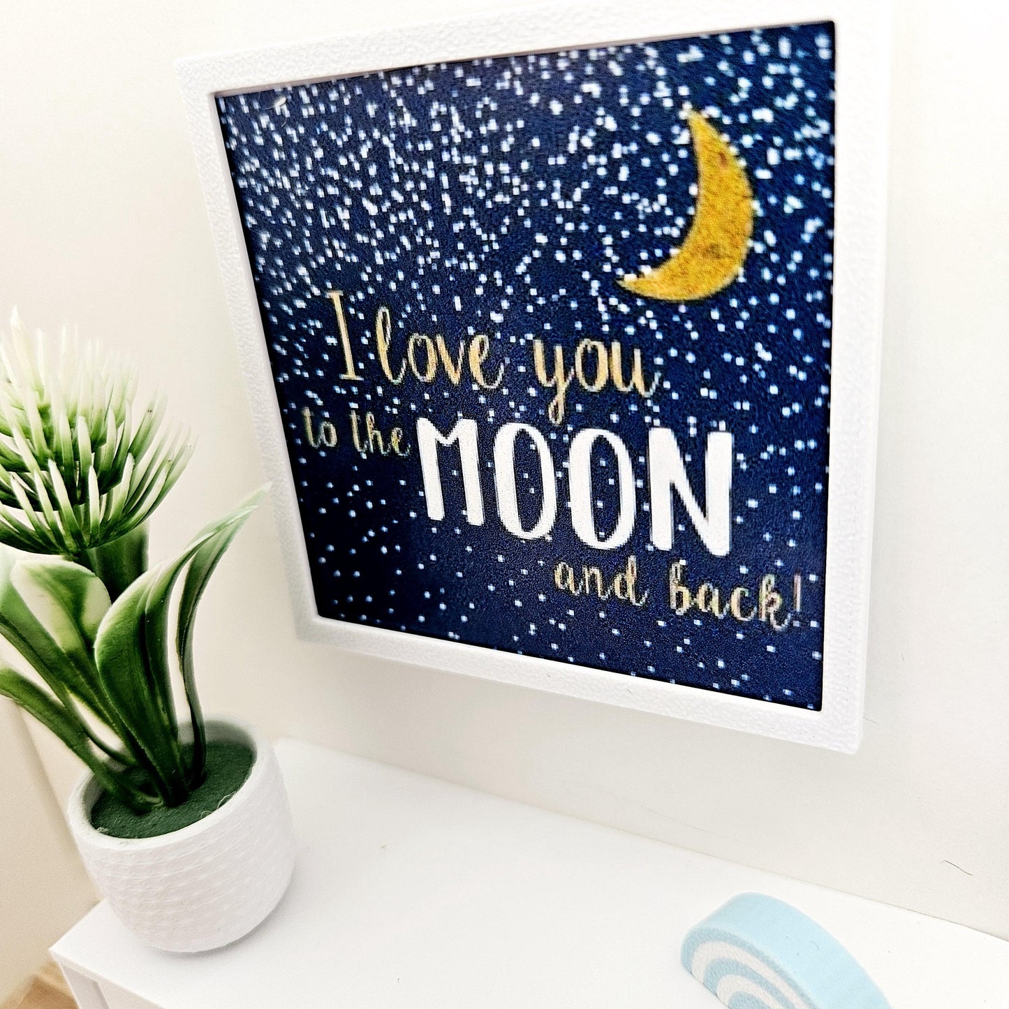 Dolls House Modern Framed Wall Art, I Love you to the moon & back picture, 12th scale, miniature wall picture, Nursery wall art