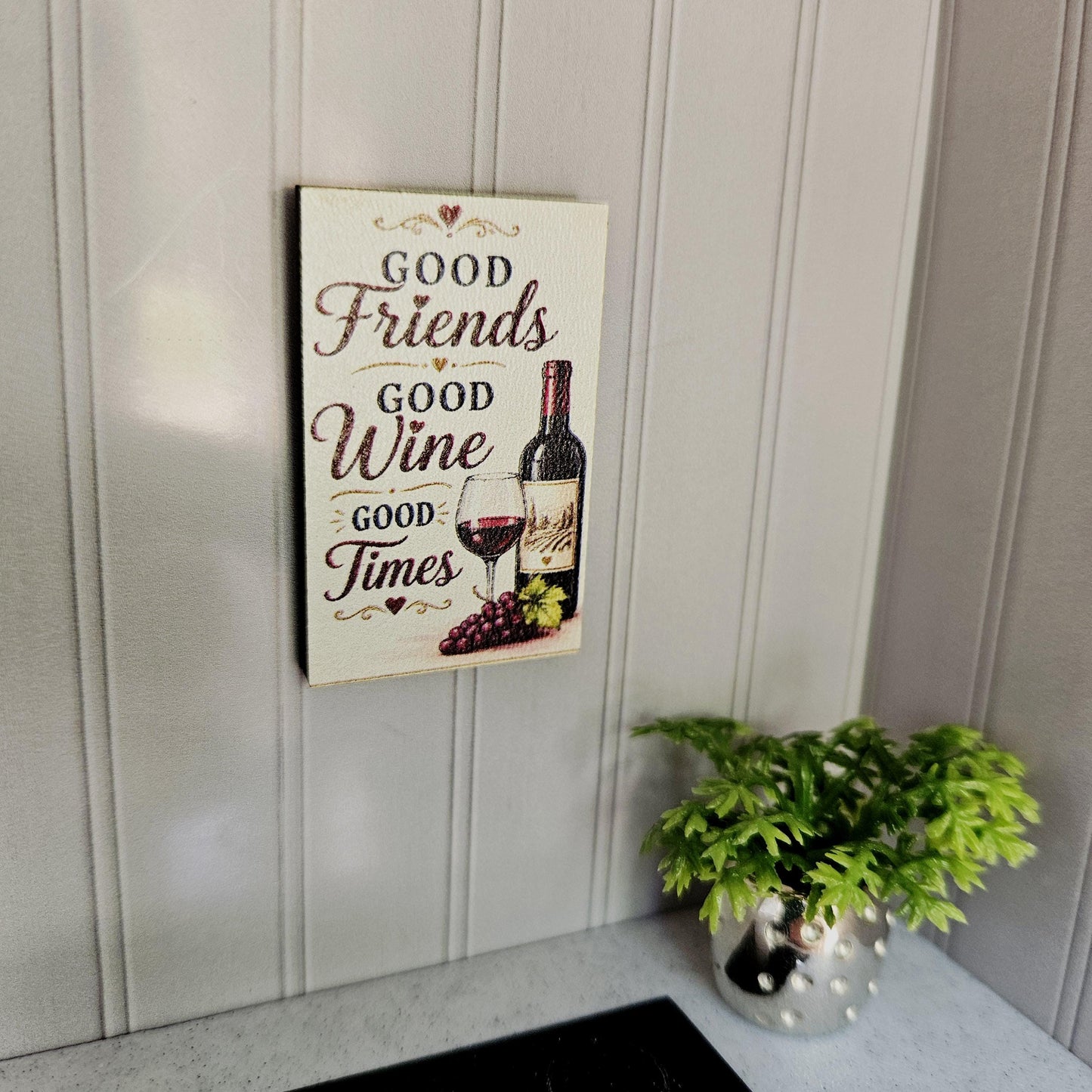 Dolls House Wine Wall Sign | “Good Friends Good Wine Good Times” | Mini Wooden Kitchen Decor | 1:12 Scale